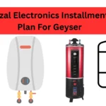 Afzal Electronics Installment Plan For Geyser