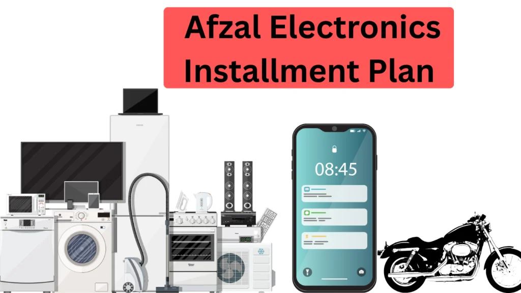 Afzal Electronics Installment Plan 2026